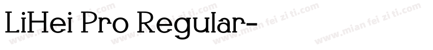 LiHei Pro Regular字体转换